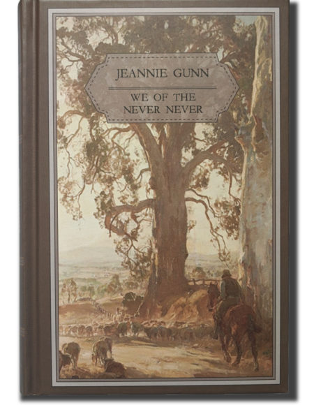 Book cover of 'We of the Never Never' by Jeannie Gunn, showcasing the rugged Australian outback.