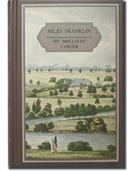 Book cover of 'My Brilliant Career' by Miles Franklin, featuring a young woman’s journey to independence.