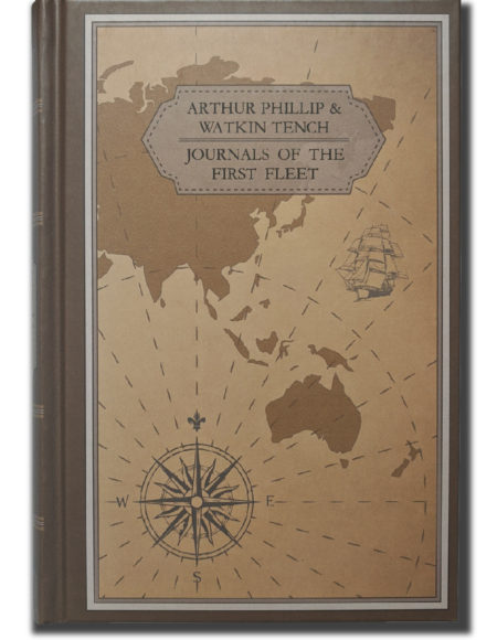 "Book cover of 'Journals of the First Fleet' by Arthur Phillip and Watkin Tench, documenting Australia’s early history.